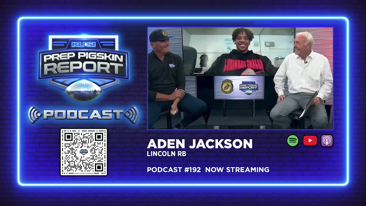 PPR Podcast #192: Aden Jackson, Lincoln RB – FOX 5 San Diego & KUSI News